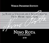 Nino Rota Centenary: 34 Rare & Unavailable Soundtracks / Film Music 1933-1979