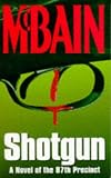 Shotgun (87th Precinct Mysteries (Paperback))