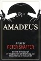 Amadeus: A Play by Peter Shaffer