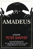 Amadeus: A Play by Peter Shaffer