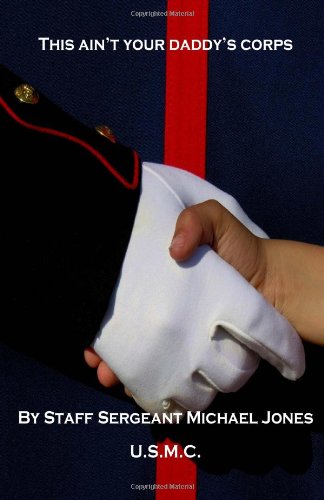 This Ain't Your Daddy's Corps