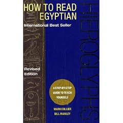 How to Read Egyptian Hieroglyphs: A Step-By-Step Guide to Teach Yourself