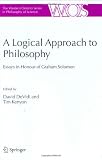 A logical approach to philosophy : essays in honour of Graham Solomon