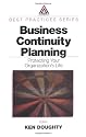 Business Continuity Planning: Protecting Your Organization's Life (BEST PRACTICES)