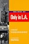 The Best of Only in L.A.