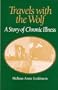 TRAVELS WITH THE WOLF: A STORY OF CHRONIC ILLNESS (WOMEN & HEALTH C&S PERSPECTIVE)