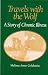 TRAVELS WITH THE WOLF: A STORY OF CHRONIC ILLNESS (WOMEN & HEALTH C&S PERSPECTIVE) by MELISSA ANNE GOLDSTEIN ISBN 0814250432