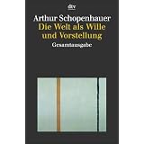 Die Welt als Wille und Vorstellung: Gesamtausgabevon "Ludger L�tkehaus"