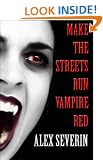 Make the Streets Run Vampire Red