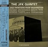 Revue JFK Quintet  / New Jazz Frontiers From Washington