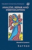 Analysis
 Repair and Individuation (Library of Analytical Psychology),
Kenneth Lambert