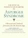 The Official Parent's Sourcebook on Asperger Syndrome: A Revised and Updated Directory for the Internet Age