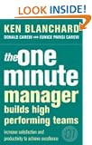 The One Minute Manager - The One Minute Manager Builds High Performing Teams
