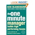 The One Minute Manager - The One Minute Manager Builds High Performing Teams