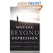 Moving Beyond Depression: A Whole-Person Approach to Healing