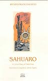 Sahuaro: A Lyrical Diary of Father Kino (Italian Poetry in Translation)