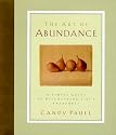 The Art of Abundance a Simple Guide to Discovering Life's Treasures: A Simple Guide to Discovering Life's Treasures