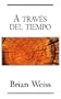 A traves del tiempo (Spanish Edition)
