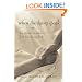 When the Dying Speak : How to Listen to and Learn from Those Facing Death