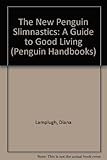 The new Penguin slimnastics : a guide to good living
