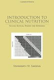 Introduction to Clinical Nutrition, Second Edition