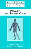 Privacy and Health Care (Biomedical Ethics Reviews (closed))