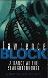 A Dance At The Slaughterhouse: A Matthew Scudder Crime Novel