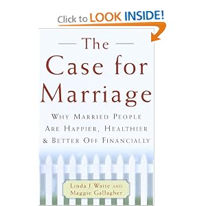 The Case for Marraige The Case for Marriage