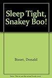 Sleep tight, Snakey Boo