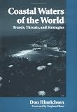  : Coastal Waters of the World: Trends, Threats, and Strategies