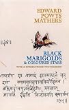 Black Marigolds and Coloured Stars (Poetica)