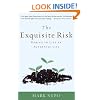 The Exquisite Risk: Daring to Live an Authentic Life