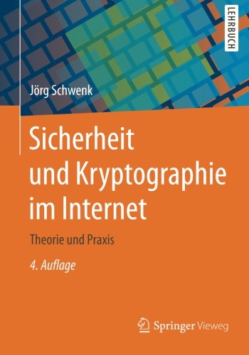 Sicherheit und Kryptographie im Internet: Theorie und Praxis (German Edition)