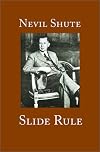 Slide Rule: The Autobiography Of An Engineer