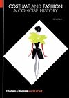 Costume and Fashion: A Concise History, Fourth Edition (World of Art)