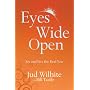 Eyes Wide Open: See and Live the Real You