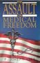 The Assault on Medical Freedom