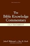 The Bible Knowledge Commentary Old Testament