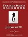 The Hot Mom's Handbook: Moms Have More Fun!