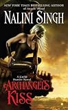 Archangel's Kiss (Guild Hunter, Book 2)