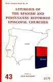 Liturgies of the Spanish and Portuguese Reformed Episcopal Churches