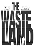 The Waste Land (Original 1922 formatting intact, with linked notes)