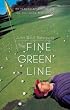 Fine Green Line: My Year Of - Golf Book