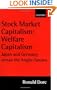 Stock Market Capitalism: Welfare Capitalism: Japan and Germany versus the Anglo-Saxons (Japan Business and Economics Series)