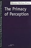 Primacy of Perception