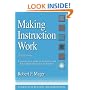 Making Instruction Work: Of Skillbloomers: A Step-By-Step Guide to Designing and Developing Instruction That Works