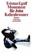 Monument f�r John Kaltenbrunner