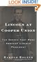 Lincoln at Cooper Union: The Speech That Made Abraham Lincoln President