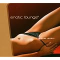 Erotic Lounge Vol.4 - Bare Jewels