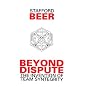Beyond Dispute: The Invention of Team Syntegrity
